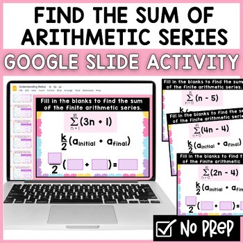 Arithmetic Series Sum | Finite Series Formula Practice | Google Slides