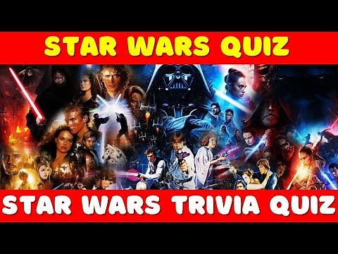 Star Wars Movie Quiz | Star Wars Movie Trivia Quiz | Star Wars Films