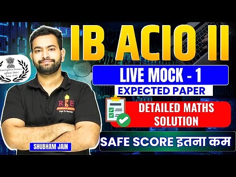 IB ACIO 2025 Expected paper| RBE Live mock-1 detailed analysis and Solution| Very low cutoff