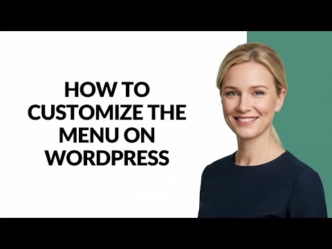 How to Customize The Menu on Wordpress - Julia'sTutorials