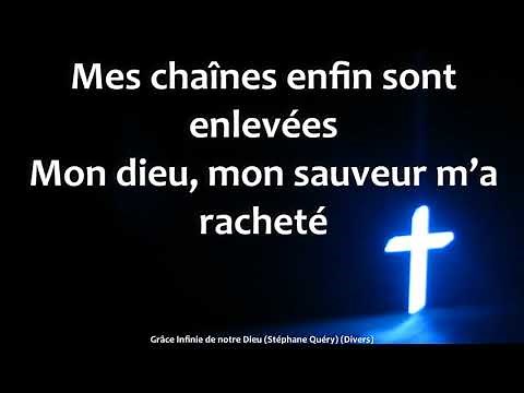 Grace infinie de notre Dieu Stéphane Query