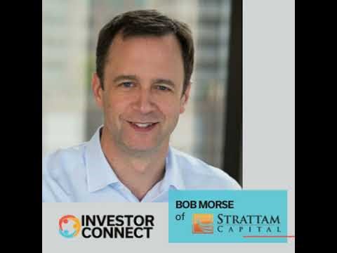 Investor Connect - 460 - Bob Morse of Strattam Capital