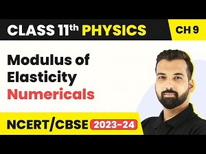 Modulus of Elasticity Numericals - Rotational Motion | Class 11 Physics