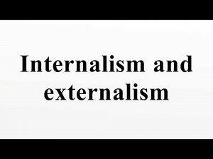 Internalism and externalism