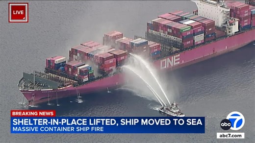 Ship is moved out to sea from Port of LA after fire erupts onboard; shelter-in-place order lifted