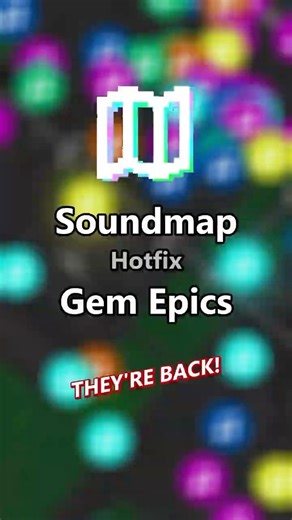 GEM EPICS ARE BACK! | Soundmap Hotfix