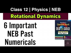Rotational Dynamics | NEB Past Numericals Solution with Explanation | Class 12 | Nepali ScienceGuru