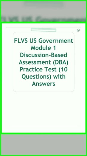 FLVS US Government Module 1 Discussion Based Assessment DBA Practice Test 10 Questions with Answers
