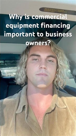 Why is Commercial Equipment Financing important to business owners?