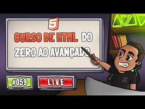 Curso de HTML | Tornando-se um Programador do ZERO ao AVANÇADO