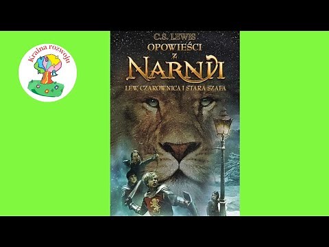Streszczenie szczegółowe lektury "Opowieści z Narnii, Lew, Czarownica i Stara Szafa"