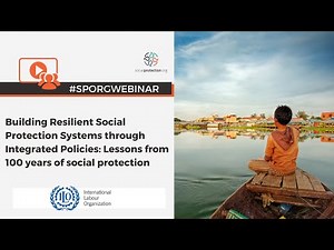 Building Resilient Social Protection Systems through Integrated Policies