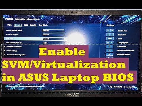 How to enable Virtualization or SVM in Asus Laptop BIOS