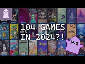 I played 104 GAMES in 2024?!