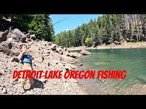 Detroit Lake Fishing | | Oregon Trout Fishing | Summer Trout Fishing| Detroit Lake Oregon Fishing