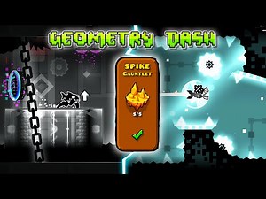 SPIKE GAUNTLET EVER!!! ► Geometry Dash #50