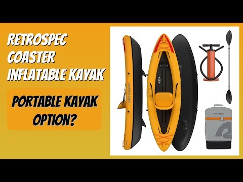 REVIEW (2025): Retrospec Coaster Inflatable Kayak. Features