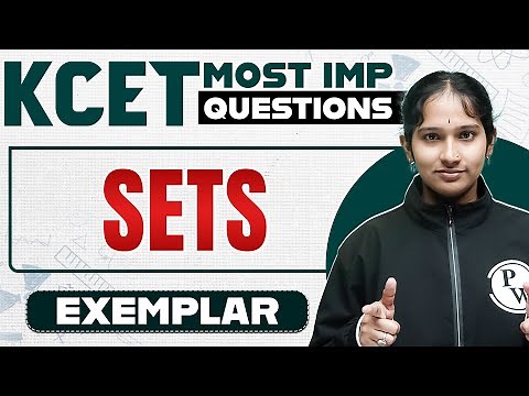 SETS | Maths | PUC 1 | Exemplar + Most Important Questions | KCET 2025