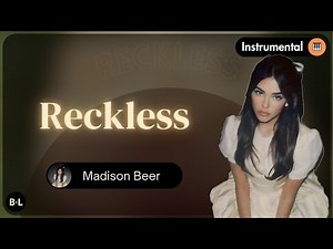 Madison Beer – Reckless (🎹 Instrumental Karaoke)