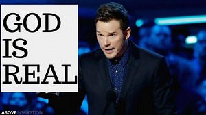 God is Real by Chris Pratt Video Credit: Above Inspiration In delivering his MTV Movie Awards acceptance speech Chris Pratt told the audience that God is real, God loves you and God wants the best for you. | GraceDigital