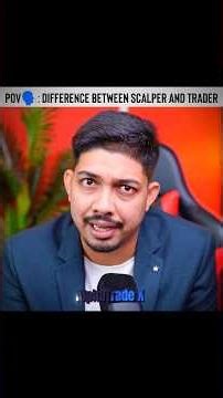 DIFFERENCE BETWEEN SCALPER AND TRADER 📈💸