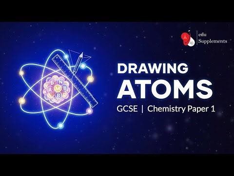 GCSE Chemistry Paper 1: Drawing Atoms