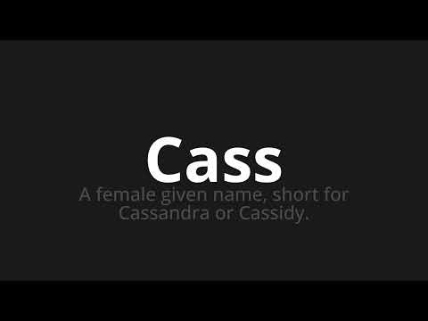 How to pronounce Cass