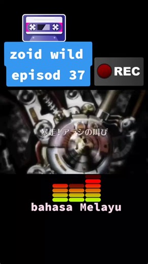 Zoids Wild Bahasa Melayu Episode 37