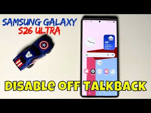 Disable off Talkback Samsung Galaxy S26 Ultra / How to set Talkback options / Talkback settings