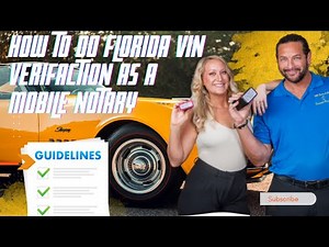How To Offer FLORIDA Vin Verification Notarization Service HSMV 82042