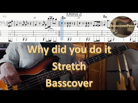 Stretch Why did you do it Bass Cover Tabs Score Chords Transcription