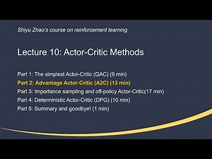L10: Actor-Critic Methods (P2-Advantage Actor-Critic) —Mathematical Foundations of RL