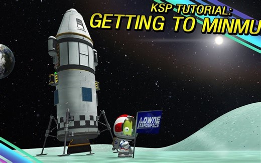 【Matt Lowne】KSP - 如何第一次往返MINMUS (科学模式)