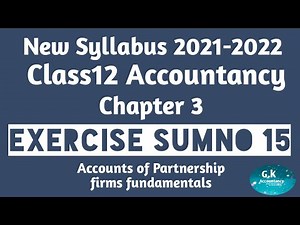 12th Accountancy-Chapter 3(Exercise sumno 15)