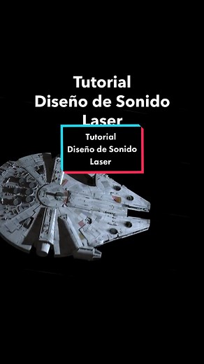 Tutorial de Diseño de Sonido de Laser