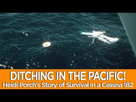 AIRCRAFT DITCHING IN THE PACIFIC! Heidi Porch’s Story of Survival in a Cessna 182