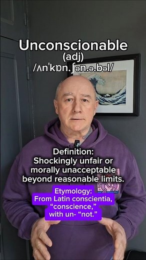 Unconscionable! English Pronunciation, Meaning, Synonyms, Etymology, and Examples!