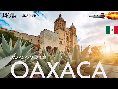 Oaxaca 360° VR Experience – Explore Mexico in 4K 3D