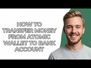 How To Transfer Money From Atomic Wallet To Bank Account - NEW! Step by Step