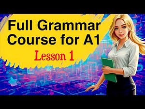 Full Grammar Course for Beginners | Easy English Grammar Lesson A1 A2 | Tenses in English | Podcast