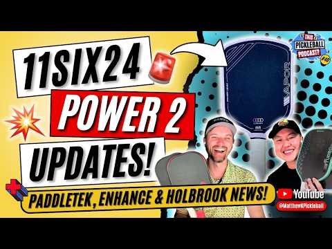 Is the 11SIX24 Vapor Power 2 for YOU? | Plus, NEW PaddleTek, Enhance, Holbrook Paddles & More!