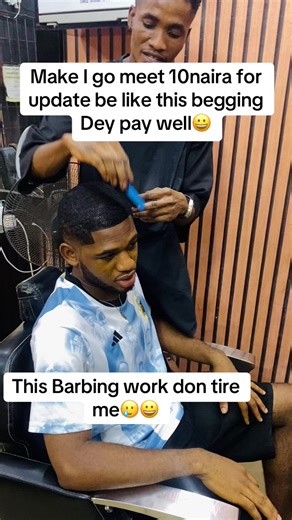 Begging na sharp update now #10naira #begging #barber #update