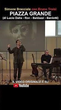 PIAZZA GRANDE - Simone Bracciale with Bruno Troisi - (by Lucio Dalla - Ron - Baldazzi - Bardotti)
