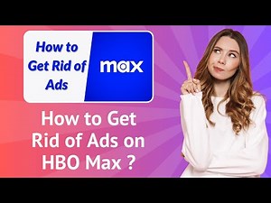 How to Get Rid of Ads on HBO Max ? - Step-By-Step