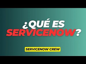 ¿Qué es ServiceNow? Explicación.