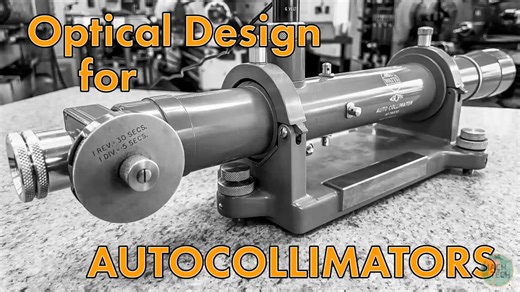【搬运/机翻】自准直仪 3：光学设计 Autocollimators 3: Optical Design