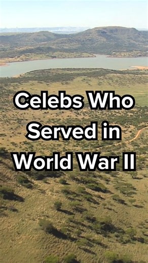 Celebs Who Served in World War II | War History Online