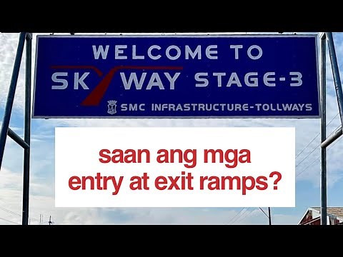 LIST of SKYWAY STAGE 3 Entry and Exit Ramps | Metro Manila Skyway Stage 3 Project
