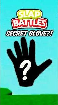 A SECRET GLOVE WAS ADDED TO SLAP BATTLES😱