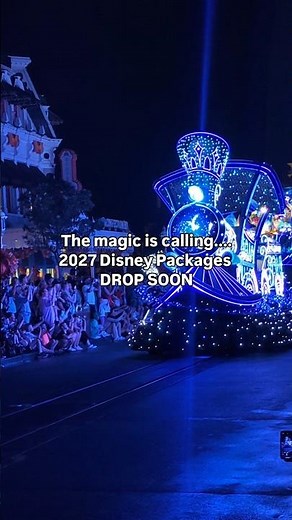 ✨🏰🚂 2027 Disney Packages Are Coming Soon